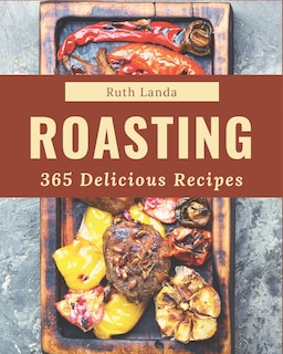 Front cover_365 Delicious Roasting Recipes