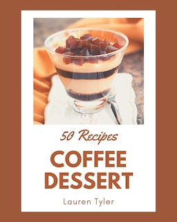 Front cover_50 Coffee Dessert Recipes