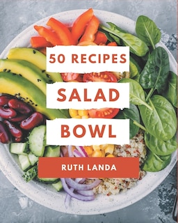 Couverture_50 Salad Bowl Recipes