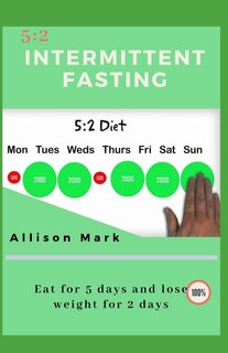 5: 2 Intermittent Fasting