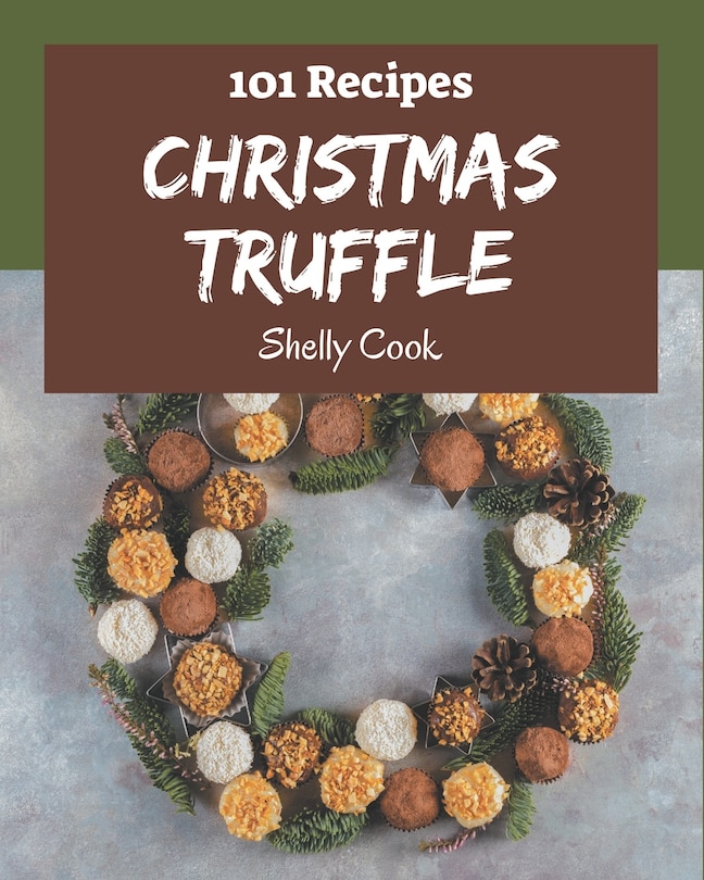 Front cover_101 Christmas Truffle Recipes