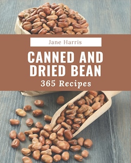 Front cover_365 Canned And Dried Bean Recipes