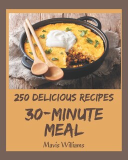 Front cover_250 Delicious 30-Minute Meal Recipes