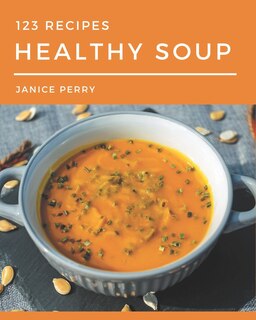 Front cover_123 Healthy Soup Recipes