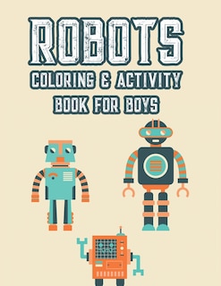 Couverture_Robots Coloring & Activity Book For Boys