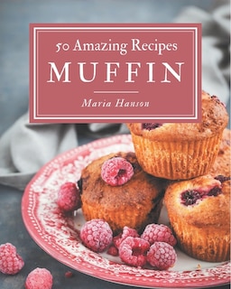 Front cover_50 Amazing Muffin Recipes