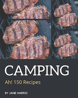 Couverture_Ah! 150 Camping Recipes