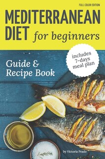Couverture_Mediterranean Diet Guide and Recipe Book for Beginners