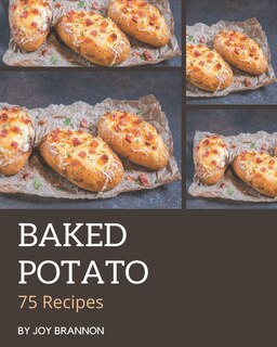 Front cover_75 Baked Potato Recipes