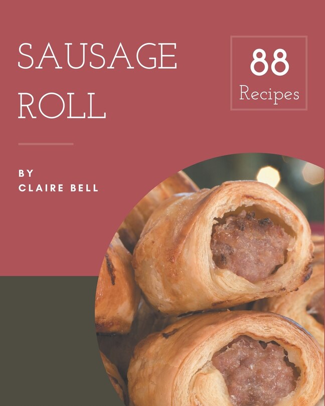 Front cover_88 Sausage Roll Recipes