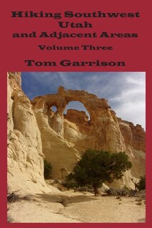 Couverture_Hiking Southwest Utah and Adjacent Areas, Volume Three