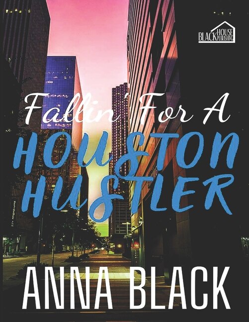 Front cover_Fallin' For A Houston Hustler