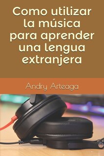 Front cover_Como utilizar la música para aprender una lengua extranjera