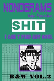 Front cover_Nonogram logic Puzzle Shit I can't Find Any Soultion