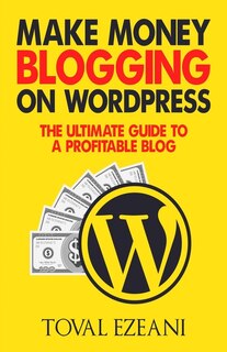 Couverture_Make Money Blogging on WordPress