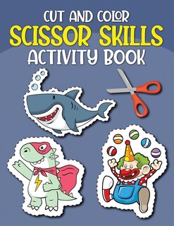 Front cover_Cut And Color Scissor Skills Activity Book