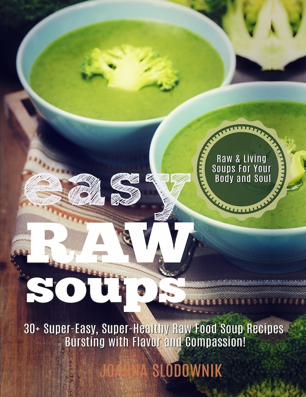 Front cover_Easy Raw Soups
