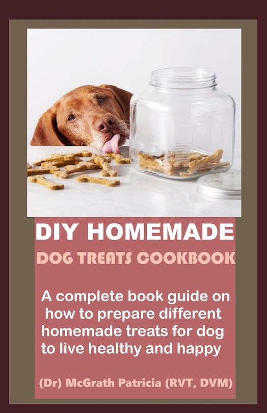 Front cover_DIY Homemade Dog Treats Cookbook