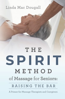 Front cover_The SPIRIT Method of Massage for Seniors