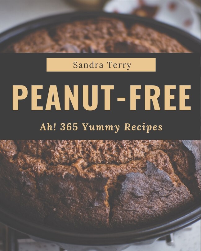 Couverture_Ah! 365 Yummy Peanut-Free Recipes