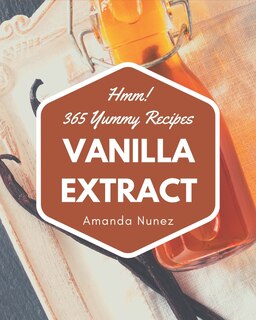 Front cover_Hmm! 365 Yummy Vanilla Extract Recipes
