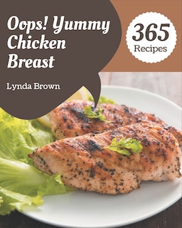 Couverture_Oops! 365 Yummy Chicken Breast Recipes