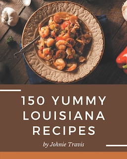 Couverture_150 Yummy Louisiana Recipes