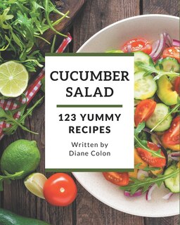 Front cover_123 Yummy Cucumber Salad Recipes