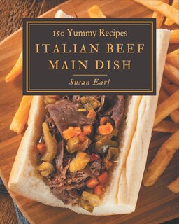 Couverture_150 Yummy Italian Beef Main Dish Recipes