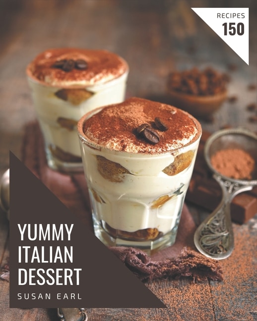 Couverture_150 Yummy Italian Dessert Recipes