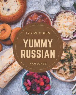 Front cover_123 Yummy Russian Recipes
