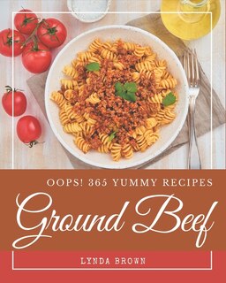 Couverture_Oops! 365 Yummy Ground Beef Recipes