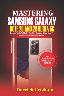 Front cover_Mastering Samsung Galaxy Note 20 and 2O Ultra 5G