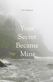 Front cover_Your Secret Became Mine