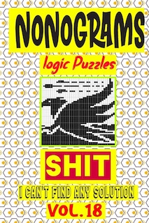 Nonogram logic Puzzle Shit I can't Find Any Solution: Japanese Crossword Picture Logic Puzzles giddlers logic puzzles