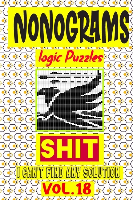 Nonogram logic Puzzle Shit I can't Find Any Solution: Japanese Crossword Picture Logic Puzzles giddlers logic puzzles