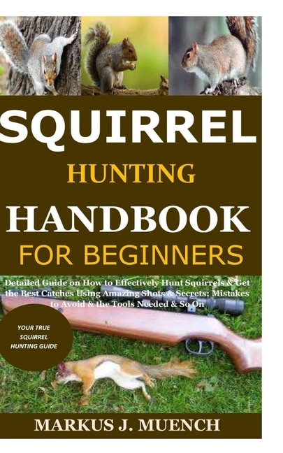 Front cover_Squirrel Hunting Handbook for Beginners