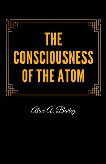 The Consciousness of the Atom