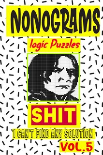 Couverture_Nonogram logic Puzzle Shit I can't Find Any Solution