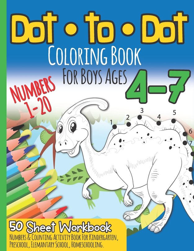 Front cover_Dot to Dot Coloring Book For Boys Ages 4-7
