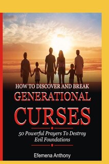 Front cover_How to Discover and Break Generational Curses