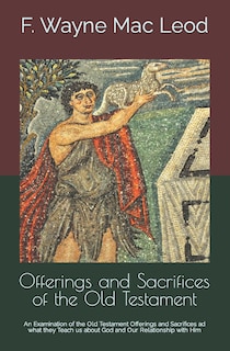Front cover_Offerings and Sacrifices of the Old Testament