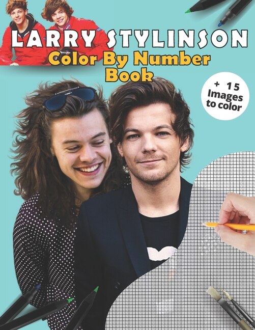 Larry Stylinson Color By Number Book: Stress Relief & Satisfying Coloring Book For Larry Stylinson Fans, Easy And Relaxing Designs, Larry