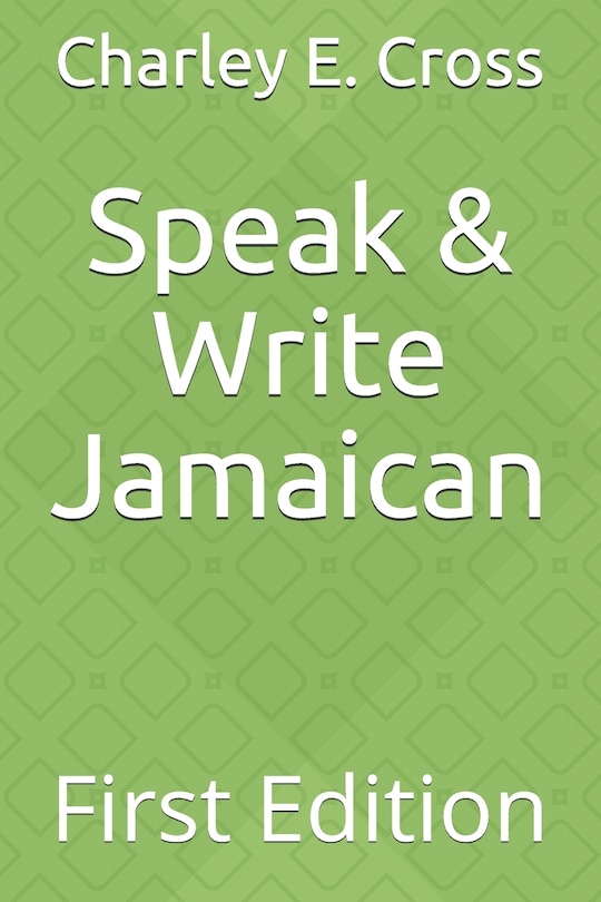 Front cover_Speak & Write Jamaican