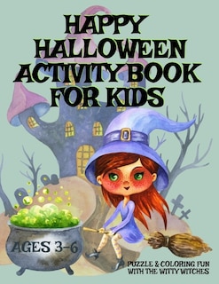 Couverture_HAPPY HALLOWEEN Activity Book For Kids Ages 3-6 - Puzzle & Coloring Fun With The Witty Witches