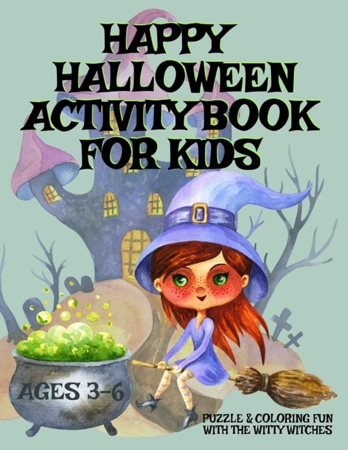 Couverture_HAPPY HALLOWEEN Activity Book For Kids Ages 3-6 - Puzzle & Coloring Fun With The Witty Witches