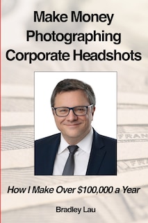 Couverture_Make Money Photographing Corporate Headshots