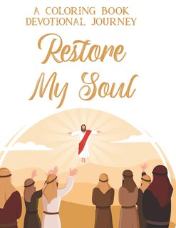 Front cover_A Coloring Book Devotional Journey Restore My Soul