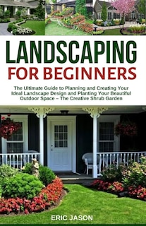 Front cover_Landscaping for Beginners