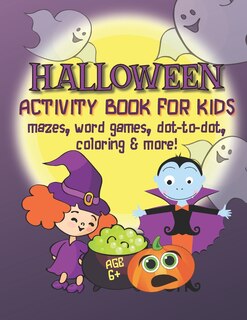 Couverture_Halloween Activity Book for Kids - Mazes, Word Games, Dot-to-Dot, Coloring & More!